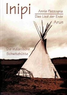 Inipi das lied der - das,